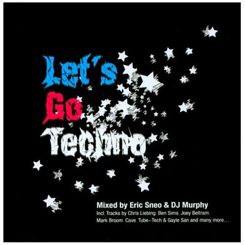 Eric Sneo - Let's Go Techno (B_Tek Remix Re-Edit)