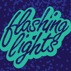 Flashing Lights #7