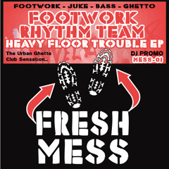 Footwork Rhythm Team - Heavy Floor Trouble