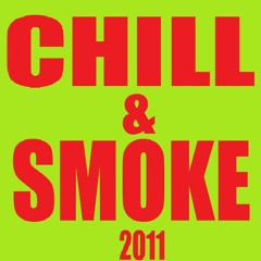 chill & smoke 2011