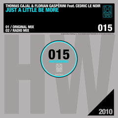 Thomas Cajal & Florian Gesperini ft. Cedric Le Noir - Just A Little Be More