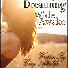 Gary Afterlife - Dreaming Wide Awake (Original Mix)