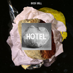 Bodi Bill - Hotel