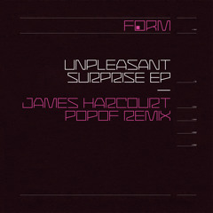 JAMES HARCOURT- Unpleasant Surprise (POPOF remix)