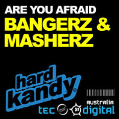 Bangerz & Masherz - Are You Afraid (HK05)