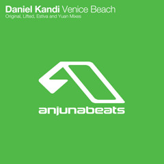 03. Daniel Kandi - Venice Beach (Estiva Remix)