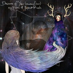 Dreams of You - Fiora and Robot Koch