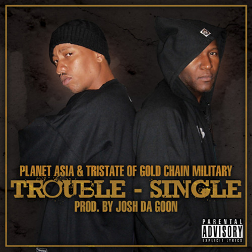 Trouble - Planet Asia & Tri-State