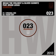 Micah The Violinist & Oliver Schmitz ft. Brian Lucas - Sunrise