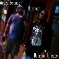 Bedroom Emcees (with Mazeman)