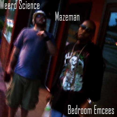 Bedroom Emcees (with Mazeman)