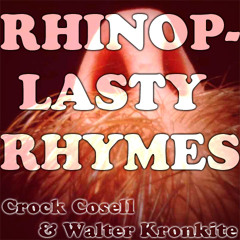 Week 10 Rhinoplasty Rhymes w/ Walter Kronkite