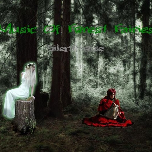 Music Of Forest Fairies - SiLeNtNoIsE