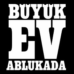 Büyük Ev Ablukada - Evren Bozması