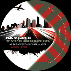 The Advent & Industrialyzer - Subway Fever