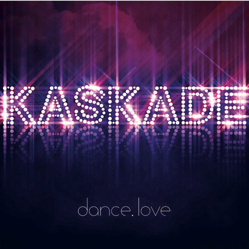 Kaskade - Empty Streets