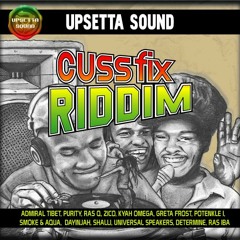 If Me Never Run - Admiral Tibet (Cuss Fix Riddim - Upsetta Records)