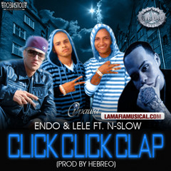 Endo & Lele Ft N-Slow - Click Click Clap