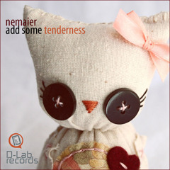 Nemaier - Add Some Tenderness (Mindgamers reprise)
