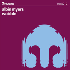Albin Myers - Wobble