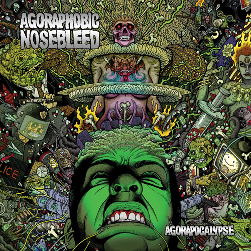 agoraphobic-nosebleed-agorapocalypse-now