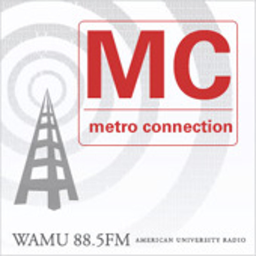 Stream WAMU 88 5 FM Metro Connection s Global DC W Fort Knox Five