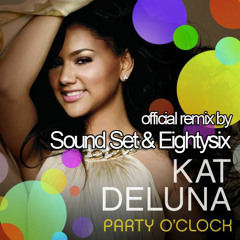 Kat Deluna - "Party Oclock" (Sound Set & Eightysix Official Remix)