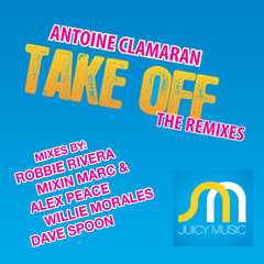 Antoine Clamaran - Take Off (Willie Morales Mix)