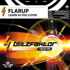 Flarup - Learn As You Listen (Blitzfaktor Remix)