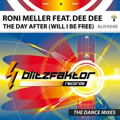 Roni Meller feat. Dee Dee - The Day After (Will I Be Free) (Comeea Remix)