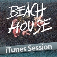 Beach House - Walk In The Park (iTunes Session)