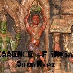 Essence Of India - SiLeNtNoIsE