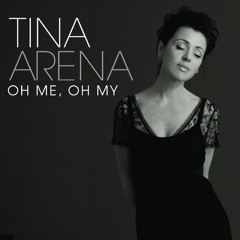 Tina Arena - Oh Me Oh My