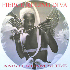 Fierce Ruling Diva - Atomic Slide (You Gotta Believe)