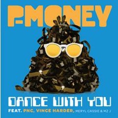 P-Money - Dance With You (The Noise Remix)[OUT NOW]
