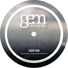 GEM008 X1 Secret Cinema - Timeless Altitude (Secret Cinema's 2011 Mix)