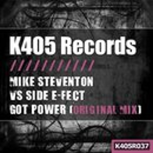 MIKE STEVENTON VS SIDE E-FECT - GOT POWER