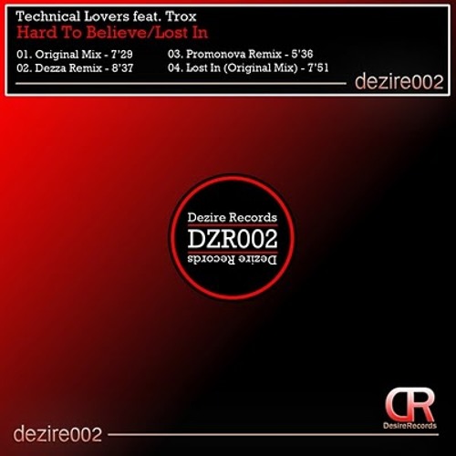 TECHNICAL LOVERS feat TROX Hard To Believe Original Mix