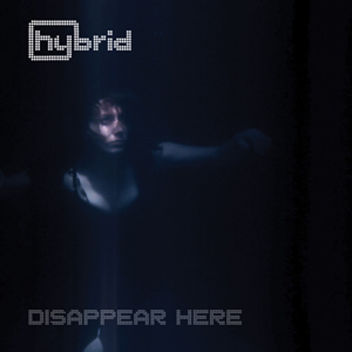 Hybrid - Disappear Here (Hybrid Sound System Remix)