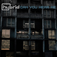 Hybrid - Can You Hear Me (Hybrid's Kill City Sounds Dub 02)