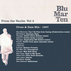 Blu Mar Ten - From the Vaults Vol 3 - Drum & Bass Mix - 1997