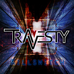 Travesty - Killswitch