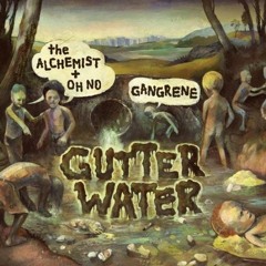 Gangrene - Gutter Water (Featuring Raekwon)