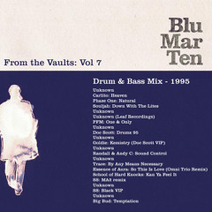 Blu Mar Ten - From the Vaults Vol 7 - Drum & Bass Mix - 1995