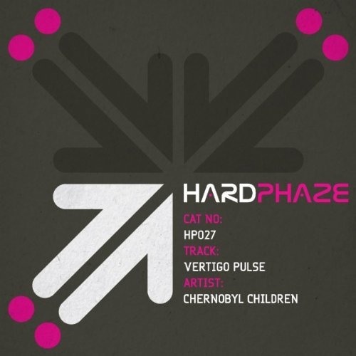 Chernobyl Children - Vertigo Pulse EP [Hardphaze]