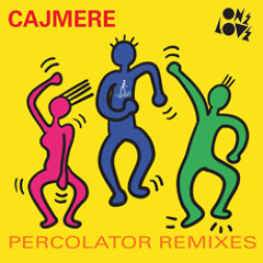 CAJMERE - PERCOLATOR (Claude VonStroke Mix)