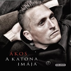 Ákos - A fénybe nézz