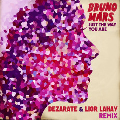 Bruno Mars - Just The Way You Are (Lior Lahav & Dezarate Remix)