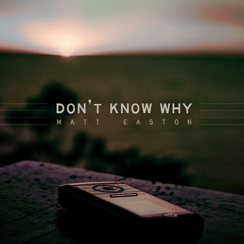 Norah Jones - Don't Know Why 