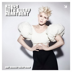 Robyn - With Every Heartbeat (Uwe Heinrich Adler Remix)